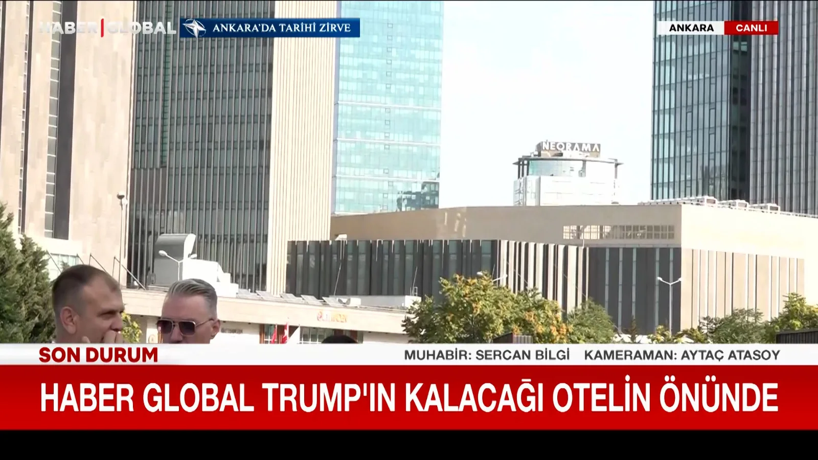 Haber Global Trump'ın kalacağı otelin önünden son gelişmeleri aktarıyor